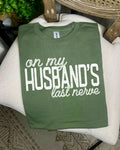 On My Husband’s Last Nerve ((DTF Tee)